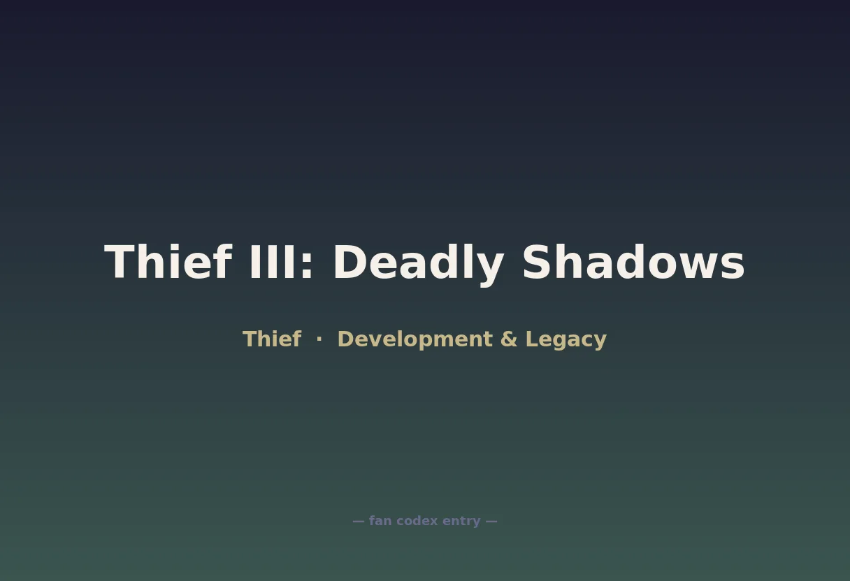 Thief III: Deadly Shadows